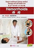 Simple traditional Chinese medical massage and self health care--Hemorrhoids