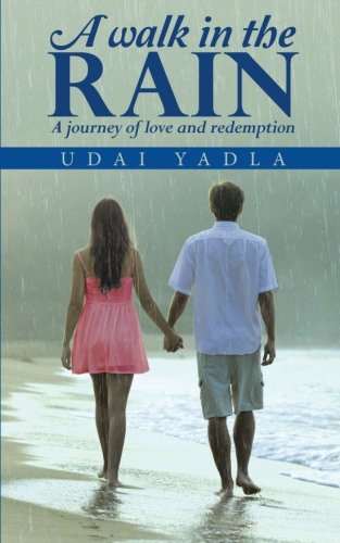 a walk in the rain a journey of love and redemption