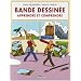 Bande dessin�e : Apprendre et comprendre