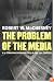 The Problem of the Media: U.S. Communication Politics in the Twenty-First Century