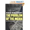 The Problem of the Media: U.S. Communication Politics in the Twenty-First Century
