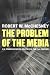 The Problem of the Media: U.S. Communication Politics in the Twenty-First Century