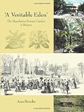 A veritable Eden : the Manchester Botanic Garden : a history