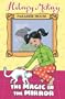 The Magic in the Mirror (Paradise House)