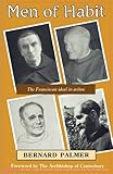 Men of habit : the franciscan ideal in action