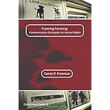 framing farming communication strategies for animal rights critical animal studies