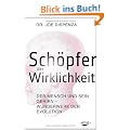 Sch�pfer der Wirklichkeit - Der Mensch und sein Gehirn - Wunderwerk der Evolution