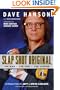 Slap Shot Original: The Man, the Foil, and the Legend