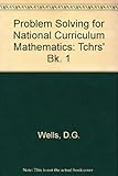 Problem solving for national curriculum mathematics. Teacher's book I