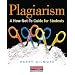 Plagiarism: A How-Not-to Guide for Students