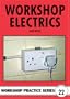 Workshop Electrics (Workshop Practice S.)