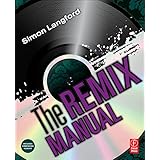 the remix manual the art and science of dance music remixing with logic