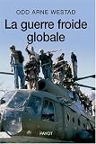 La guerre froide globale : Le tiers-monde, les Etats-Unis et l URSS (1945-1991)