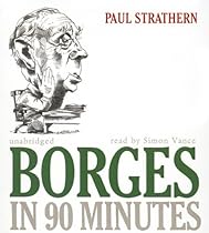 Borges in 90 Minutes (Great Writers in 90 Minutes) Borges in 90 Minutes (Great Writers in 90 Minutes)
