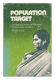 Population target: The political economy of population control in Latin America