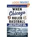 When Chicago Ruled Baseball: The Cubs-White Sox World Series of 1906