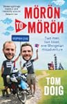Moron to Moron: Two men, two bikes, o...