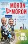 Moron to Moron: Two men, two bikes, one Mongolian misadventure