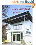 H�user kompakt gebaut: Planen und Bau...