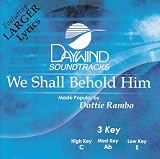 We Shall Behold Him [Accompaniment/Performance Track]