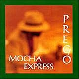 Prego - Mocha Express ( Audio CD ) - B00004TE1D