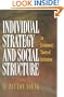 Individual Strategy and Social Structure: An Evolutionary Theory of Institutions
