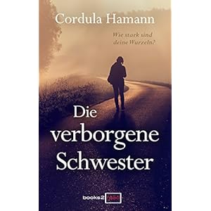 Die verborgene Schwester: Familiendrama