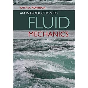【クリックで詳細表示】An Introduction to Fluid Mechanics： Faith A. Morrison： 洋書
