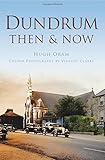 Dundrum : then & now