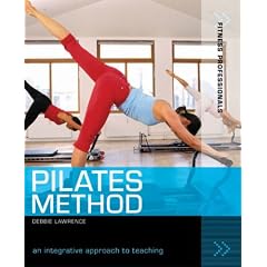 Pilates Method: An Integrative Approach to Teaching (Fitness Professionals)