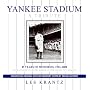 Yankee Stadium: A Tribute: 85 Years of Memories: 1923-2008