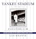 Yankee Stadium: A Tribute: 85 Years of Memories: 1923-2008