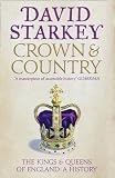 Crown and country : the kings and queens of England : a history