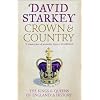 Crown And Country: A History Of England Through The Monarchy