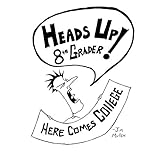 heads up 8th grader here comes college