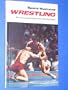 Sports Illustrated Wrestling (Sports Illustrated Library)