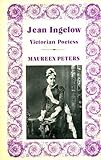 Jean Ingelow : Victorian poetess