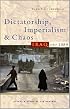 Dictatorship, Imperialism and Chaos: Iraq Since 1989 (Global History of the Present)