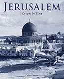 Jerusalem caught in time