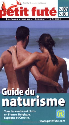 City Travel Guides Discounted  Livres : Le Petit Futé Guide du naturisme