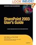 SharePoint 2003 User's Guide (Expert's Voice)