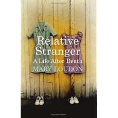Relative Stranger: A Life After Death