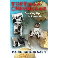 Tortilla Chronicles: Growing Up in Santa Fe