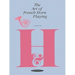The Art of French Horn Playing (The Art of Series)