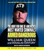 Armed and Dangerous: The Hunt for One of America's Most Wanted