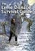The Lyme Disease Survival Guide: Physical, Lifestyle, and Emotional Strategies for Healing