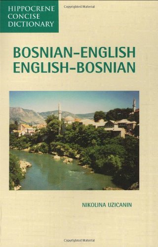 Bosnian-English English-Bosnian Dictionary (Hippocrene Concise Dictionary)
