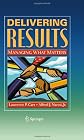 Delivering Results: Managing What Matters