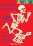 How Your Body Works: A Good Look Inside You Insides (Amaze)