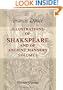 Illustrations of Shakspeare, and of Ancient Manners: With Dissertations on the Clowns and Fools of Shakspeare; on the Collection of Popular Tales ... and on the English Morris Dance. Volume 1